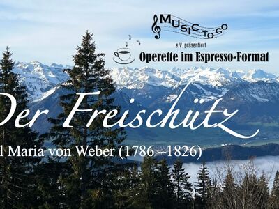 Oper im Espresso-Format: „Der Freischütz“ von Carl Maria von Weber