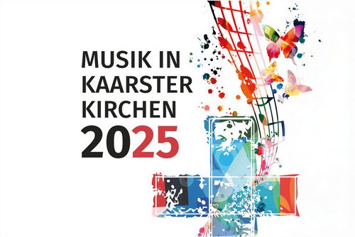 Musik in Kaarster Kirchen 2025