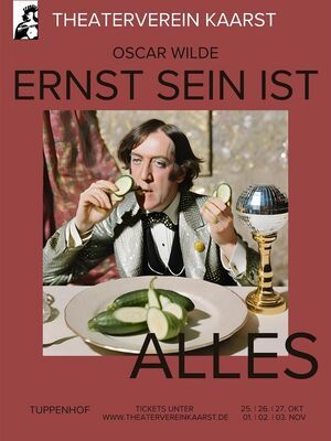 Theaterverein Kaarst „Bunbury. Ernst sein ist alles.“ (Oscar Wilde)