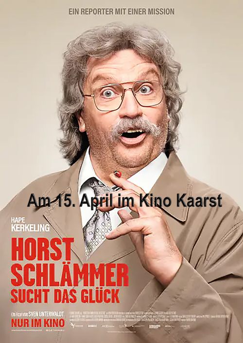 Kino Kaarst: Horst Schlämmer sucht das Glück