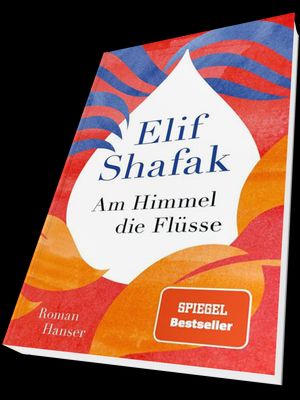 Literarischer Kaffeeklatsch mit Gabriele Strahl – Elif Shafak: „Am Himmel die Flüsse“