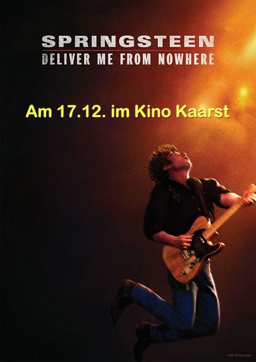 Kino Kaarst: Springsteen: Deliver Me From Nowhere